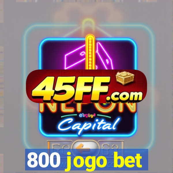 800 jogo bet